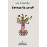 Dysphoria Mundi