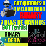 Bots Binary Queiroz 2.0 + Pack Com + 220 Bots Binary / Deriv