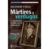 Salvador Ferla Mártires Y Verdugos Editorial Continente