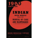 Indian Military Motorcycle Model 340 Manual Of Care And Maintenance, De Indian Motocycle Company. Editorial Periscope Film Llc, Tapa Blanda En Inglés