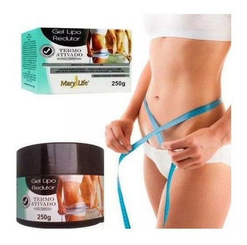 Gel Emagrecedor Lipo Redutor 250g Queima Gorduras Mary Life!