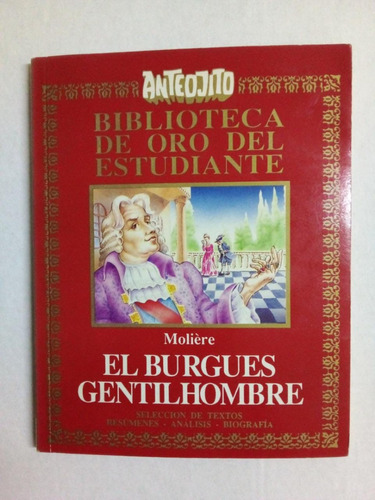 El Burgués Gentilhombre - Moliére - G Ferré Anteojito 1993 U