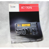 Folder Folheto Do Rádio Hf Icom Ic-725 -yaesu-