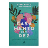 Livro: Casamento Nota Dez | David Merkh & Marcos Samuel