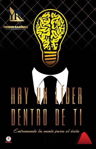 Libro: Hay Un Lider Dentro De Ti (edición Española)