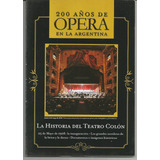 200 Años De Opera En La Argentina