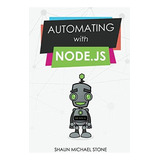 Libro Automating With Node.js, En Ingles