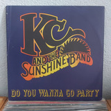 Lp Kc And The Sunshine Band - Do You Wanna Go Party