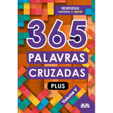 365 Palavras Cruzadas Plus - Volume V, De Ciranda Cultural. Série 365 Atividades Ciranda Cultural Editora E Distribuidora Ltda., Capa Mole Em Português, 2021