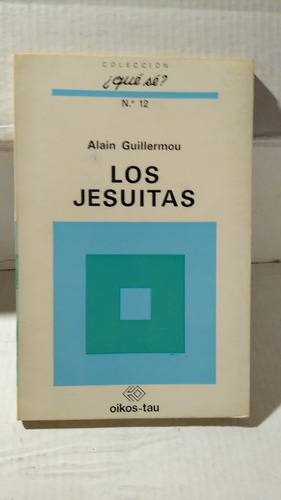 Los Jesuitas - Alain Guillermou 