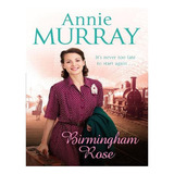 Birmingham Rose - Birmingham (paperback) - Annie Murra. Ew04