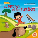 El Perro De Mis Sueños - Cuentos Con Mayúsculas