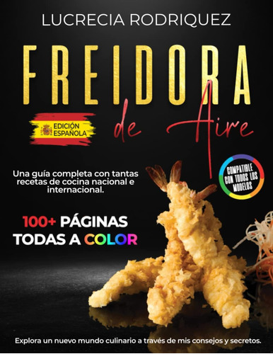 Libro: Freidora De Aire: Una Guía Completa Con Tantas Receta