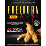 Libro: Freidora De Aire: Una Guía Completa Con Tantas Receta