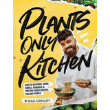 Libro Plants-only Kitchen: Over 70 Delicious, Super-simple