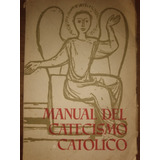 Manual De Catecismo Católico Dios Y Nuestra Redención E11