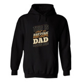 Sudadera Hombre  Hoodie Papá Padre Hijo Hija Frases 005