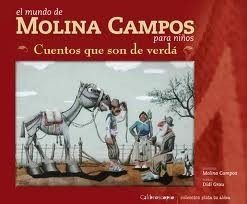 El Mundo De Molina Campos Para Niños - Didi Grau  (cal)