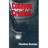 Cobayos Criollos - Flaminia Ocampo