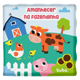 Livro Educativo Para Banho  Amanhecer Na Fazenda  (6m+) Buba