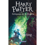 Harry Potter Vii Y Las Reliquias De La Muerte               