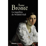 La Inquilina De Wildfell Hall - Brontã¿, Anne