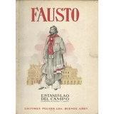 Fausto- E. Del Campo E. Marenco 1946 Ilustrado Peuser 4º Edi