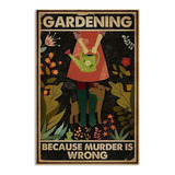 Vintage Gardening Porque Murder Is Wrong Dog Girl L Sig...
