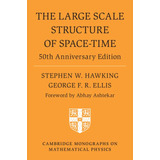 The Large Scale Structure Of Space-time: 50th Anniversary Ed