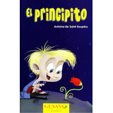 El Principito: No, De Saint-exupéry, Antoine De., Vol. 1. Editorial Porrúa, Tapa Pasta Blanda, Edición 1 En Español, 2018