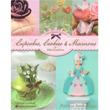 Libro De Diseño Cupcakes, Cookies Y Macaros De Alta Costura