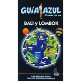 Libro Bali Y Lombok Guía Azul El Mundo A Tu Aire  De Edicion