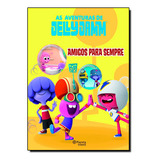 Livro Aventuras De Jelly Jamm, As: Amigos Para Sempre