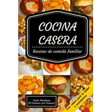 Libro Cocina Casera (con Vã­deos): Recetas Par El Dia A D...