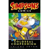Simpsons Comics Colossal Compendium: Volume 7, De Matt Groening. Editorial Harper Design, Tapa Blanda En Inglés