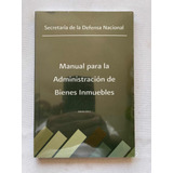 Sedena Manual Para La Administración De Bienes Inmuebles