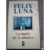 La Noche De La Alianza - Félix Luna - Edit. Ziur