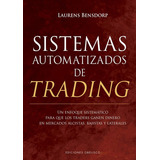 Sistemas Automatizados De Trading, De Laurens Bensdorp. Editorial Obelisco, Tapa Blanda, Edición 1 En Español