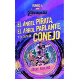 Libro Avengers. Endgame. El Ángel Pirata, El Árbol Parlante 