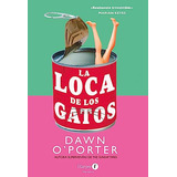 La Loca De Los Gatos - Oporter Dawn