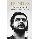 Tengo A Papá De J. J. Benítez - Planeta