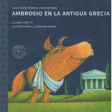 Ambrosio En La Grecia Antigua, De Cinetto, Liliana. Editorial Sudamericana, Tapa Blanda En Español