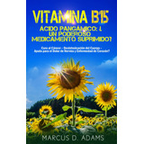 Vitamina B15 -ácido Pangámico :medicamento Suprimido -   - *