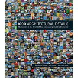 1000 Architectural Details - Alex Sanchez Vidiella