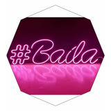 Alquiler Cartel Neón Led #baila Ambientaciones- Deco