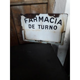 Antiguo Cartel Enlozado Farmacia De Turno