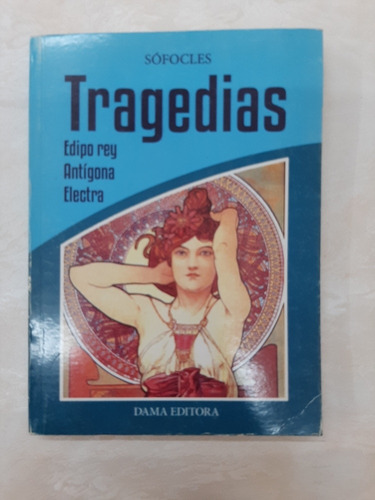 Tragedias - Edipo Rey / Antigona / Electra
