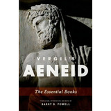 Vergil's Aeneid: The Essential Books, De Barry B. Powell. Editorial Oxford University Press Inc, Tapa Blanda En Inglés