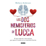 Los Dos Hemisferios De Lucca Bárbara Anderson Aguilar