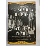 La Sombra De Poe Matthew Pearl